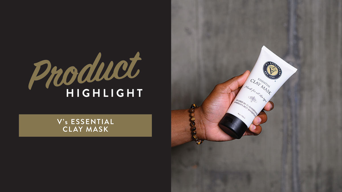 Product Highlight: V's Essential Clay Mask